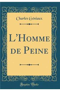 L'Homme de Peine (Classic Reprint)