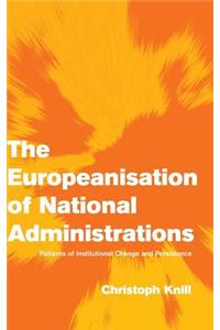 The Europeanisation of National Administrations