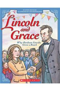 Lincoln and Grace: Why Abraham Lincoln Grew a Beard