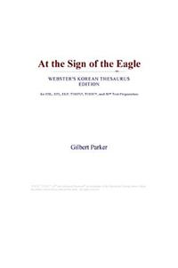 At the Sign of the Eagle (Webster's Korean Thesaurus Edition)