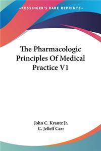 Pharmacologic Principles Of Medical Practice V1