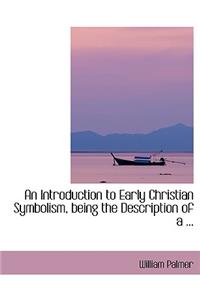 An Introduction to Early Christian Symbolism