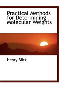 Practical Methods for Determining Molecular Weights