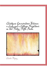 Christmas Conversations Between a Lady and a Cottage Neighbour on the Forty-Fifth Psalm