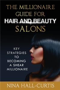 Millionaire Guide for Hair and Beauty Salons