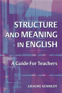 Structure and Meaning in English