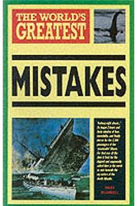 The World'S Greatest Mistakes