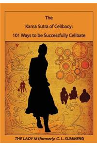 The Kama Sutra of Celibacy