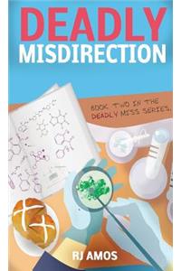 Deadly Misdirection