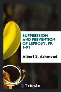 Suppression and Prevention of Leprosy