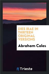Dies Irae in Thirteen Original Versions