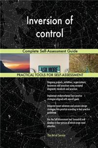 Inversion of control Complete Self-Assessment Guide