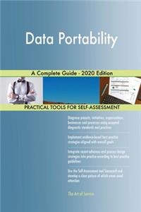 Data Portability A Complete Guide - 2020 Edition