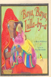 Baya, Baya, Lulla-by-a Hardcover â€“ 1 July 2003