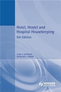 Hotel, Hostel and Hospital Housekeeping