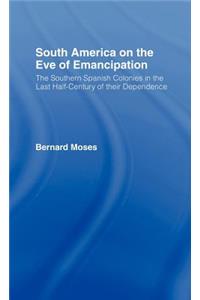 South America on the Eve of Emancipation