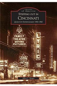 Stepping out in Cincinnati