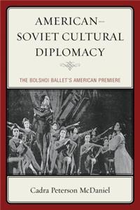 American-Soviet Cultural Diplomacy