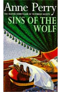 Sins of the Wolf (William Monk Mystery, Book 5)