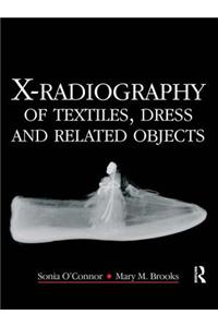 X-Radiography of Textiles, Dress and Related Objects
