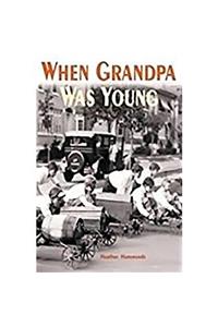 Rigby Focus Fluency: Leveled Reader Bookroom Package Nonfiction (Levels L-O) When Grandpa Was Young