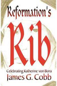 Reformation's Rib