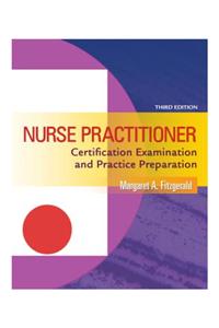 Nurse Practitioner Certification Examination and Practice Preparation