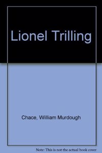 Lionel Trilling, Criticism and Politics