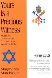 Yours is a Precious Witness