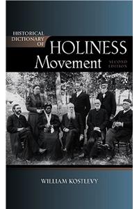 Historical Dictionary of the Holiness Movement