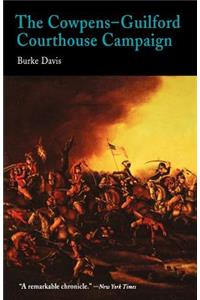The Cowpens-Guilford Courthouse Campaign