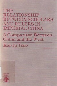 Relationship Between Scholars and Rulers in Imperial China