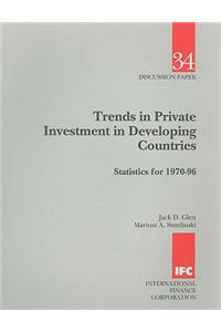 Trends in Private Investment in Developing Countries