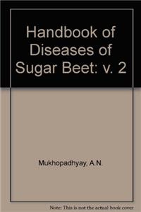 Handbook on Diseases of Sugar Beetles, Volume II