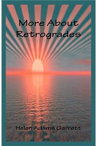 More About Retrogrades