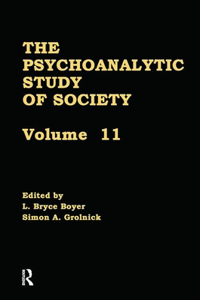 Psychoanalytic Study of Society, V. 11