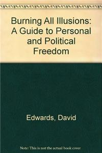 Burning All Illusions