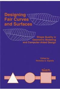 Designing Fair Curves and Surfaces