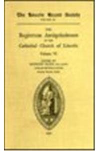 Registrum Antiquissimum of the Cathedral Church of Lincoln [6]