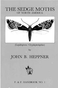 Sedge Moths of North America, the (Lepidoptera