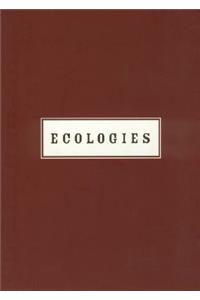 Ecologies