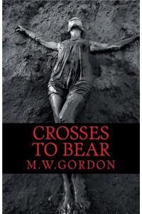 Crosses to Bear