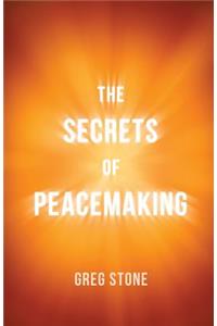 Secrets of Peacemaking