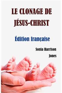 Le Clonage de Jesus-Christ