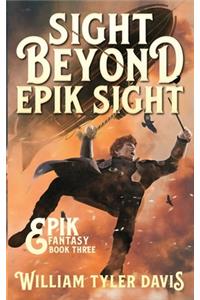 Sight Beyond Epik Sight