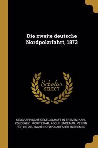 Die zweite deutsche Nordpolarfahrt, 1873