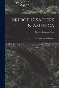 Bridge Disasters in America