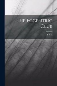 The Eccentric Club