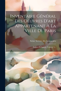 Inventaire Général Des Oeuvres D'art Appartenant À La Ville De Paris