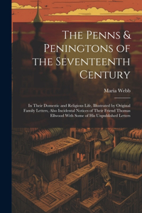 Penns & Peningtons of the Seventeenth Century